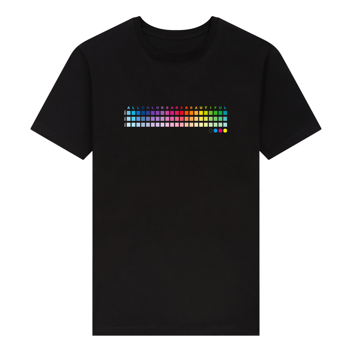 all colors are beautiful t shirt front v2